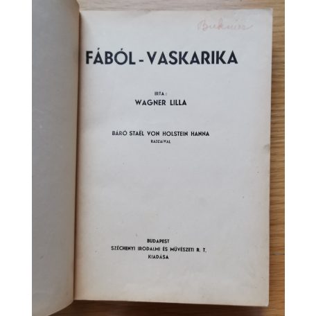 Wagner Lilla: Fából-vaskarika