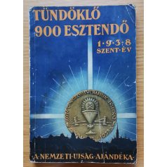 Tündöklő 900 esztendő - 1938. szent év