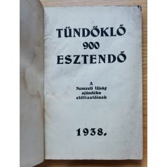 Tündöklő 900 esztendő - 1938. szent év