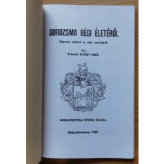 Felpétzi Győry Jenő: Dorozsma régi életéről 