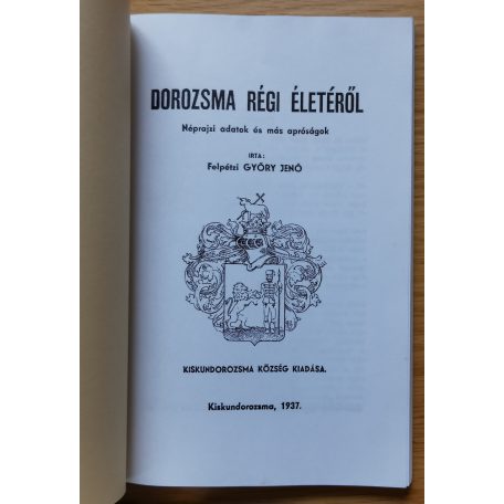 Felpétzi Győry Jenő: Dorozsma régi életéről 
