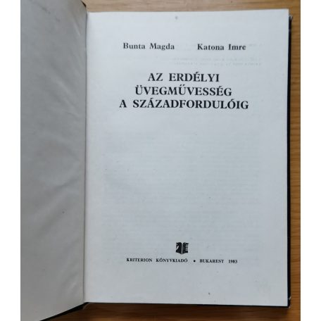 Bunta Magda: Az erdélyi üvegművesség a századfordulóig