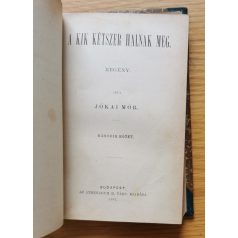   Jókai Mór: A kik kétszer halnak meg I-IV., A Ma I-II. (Első kiadás!)