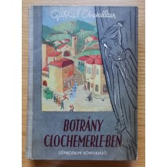 Gabriel Chevallier: Botrány Clochemerle-ben (Dedikált!)
