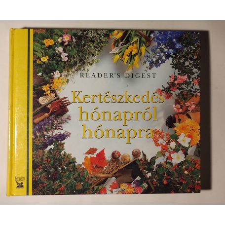 Kertészkedés hónapról hónapra (Reader's Digest)