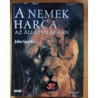 John Sparks: A nemek harca az állatvilágban (A fordító által dedikált!)