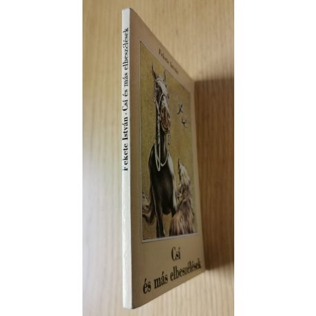 Fekete István: Csí és más elbeszélések