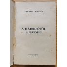 Vámbéry Rusztem: A háborútól a békéig 