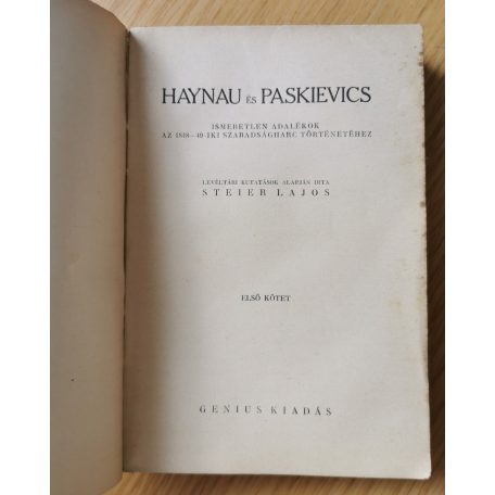 Steier Lajos: Haynau és Paskievics I. kötet (Töredék)