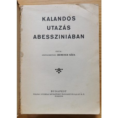 Demeter Géza: Kalandos utazás Abessziniában