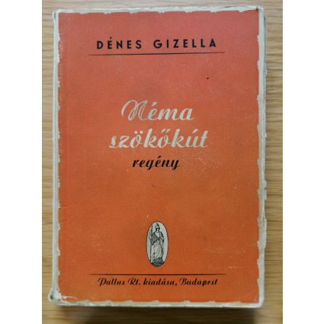 Dénes Gizella: Néma szökőkút