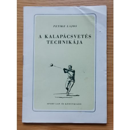 Petike Lajos: A kalapácsvetés technikája