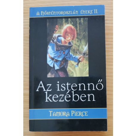 Tamora Pierce: A Nőstényoroszlán éneke I-IV.