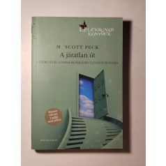 M. Scott Peck: A járatlan út