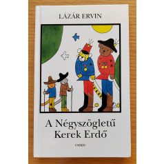 Lázár Ervin: A Négyszögletű Kerek Erdő