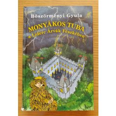   Böszörményi Gyula: Monyákos Tuba a Lidérc Árvák Fészkében 