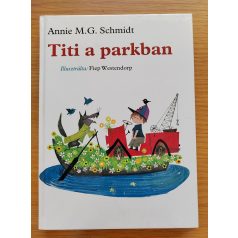 Annie M. G. Schmidt: Titi a parkban