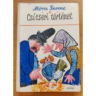 Móra Ferenc: Csicseri történet
