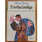Móra Ferenc: Titulász bankója