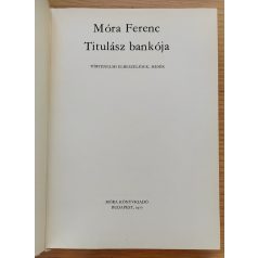 Móra Ferenc: Titulász bankója