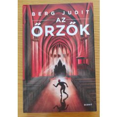 Berg Judit: Az őrzők