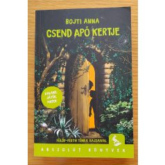 Bojti Anna: Csend apó kertje