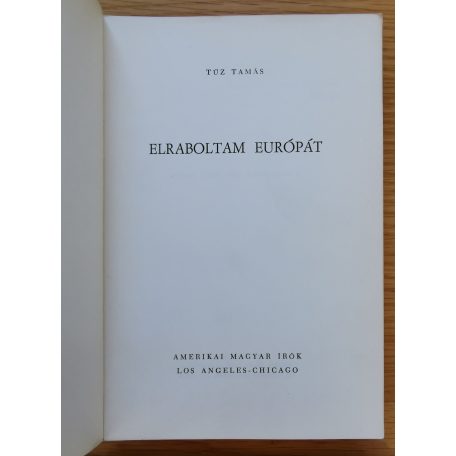 Tűz Tamás: Elraboltam Európát (Versek)