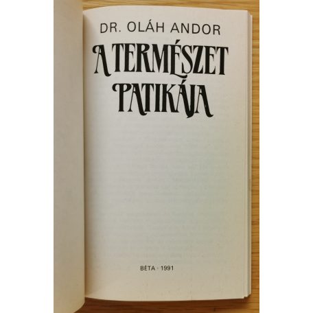 Oláh Andor, Dr: A természet patikája