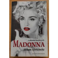 J. Randy Taraborrelli: Madonna titkos története