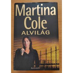 Martina Cole: Alvilág 