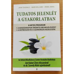 John Teasdale: Tudatos jelenlét a gyakorlatban