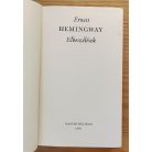 Ernest Hemingway: Ernest Hemingway művei 1. - Elbeszélések
