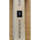 Ernest Hemingway: Ernest Hemingway művei 1. - Elbeszélések