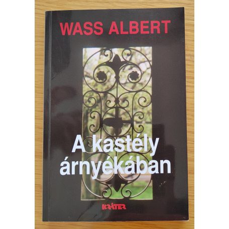 Wass Albert: A kastély árnyékában