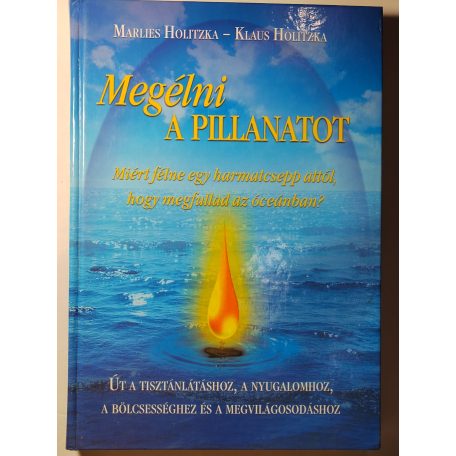 Marlies Holitzka – Klaus Holitzka: Megélni a pillanatot