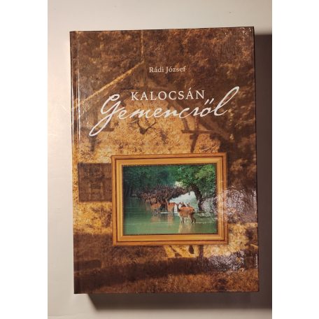 Rádi József: Kalocsán – Gemencről