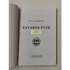   Fiala Ferenc: Zavaros évek (emigráns kiadás, San Francisco)