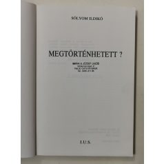   Sólyom Ildikó: Megtörténhetett? (emigráns kiadás, Párizs)