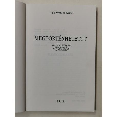 Sólyom Ildikó: Megtörténhetett? (emigráns kiadás, Párizs)