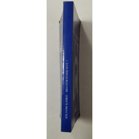 Sólyom Ildikó: Megtörténhetett? (emigráns kiadás, Párizs)