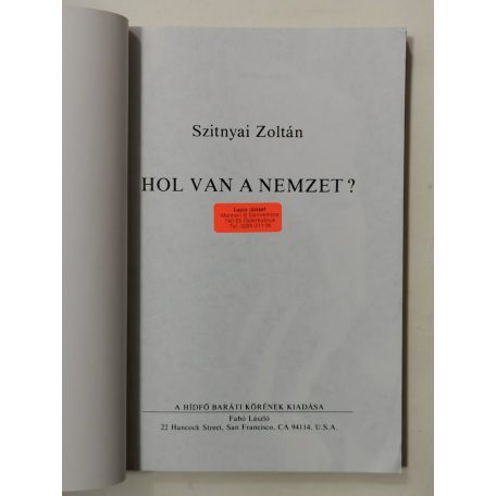 Szitnyai Zoltán: Hol van a nemzet? (emigráns kiadás, San Francisco)