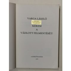 Varga László: Kérem a vádlott felmentését!