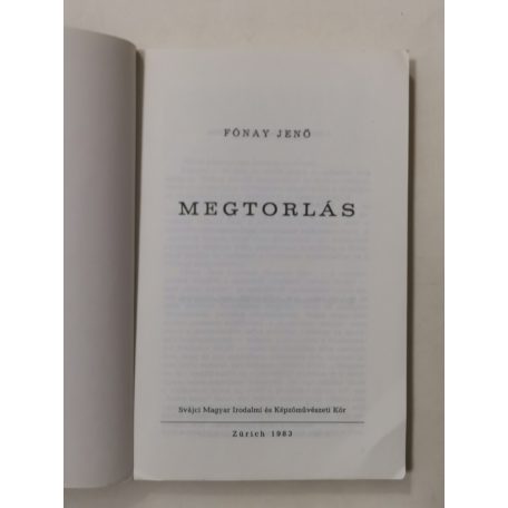 Fónay Jenő: Megtorlás – Mi történt Magyarországon 1956 után? (emigráns kiadás, Zürich)