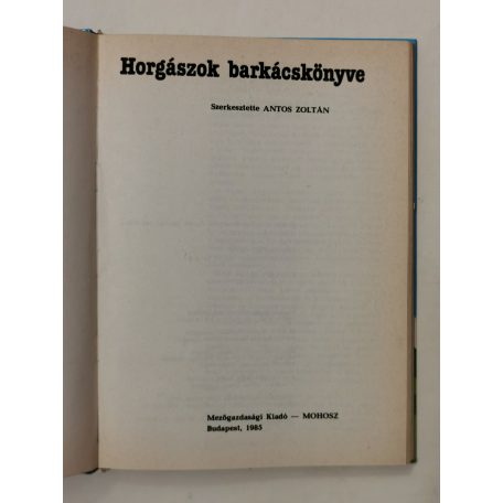 Antos Zoltán (szerk.): Horgászok barkácskönyve