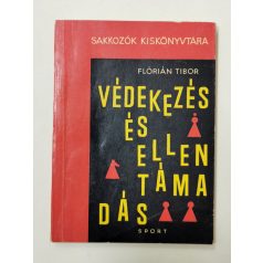   Flórián Tibor: Védekezés és ellentámadás (Sakkozók Kiskönyvtára)