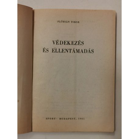 Flórián Tibor: Védekezés és ellentámadás (Sakkozók Kiskönyvtára)