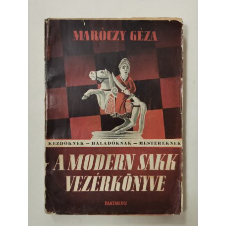 Maróczy Géza: A modern sakk kézikönyve (1. kiadás)