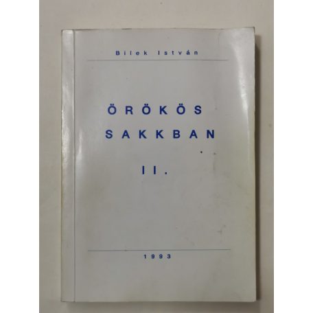 Bilek István: Örökös sakkban II.