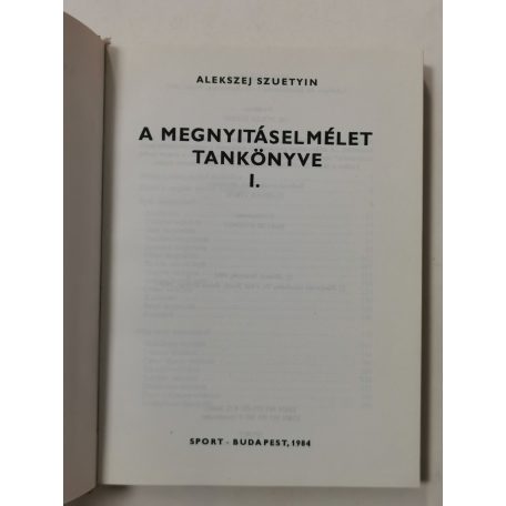 Alekszej Szuetyin: A megnyitáselmélet tankönyve I-II.