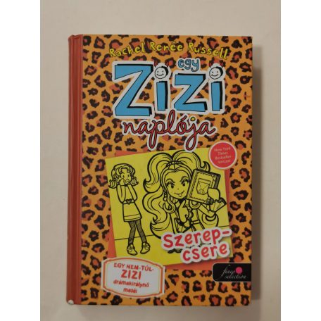 Rachel Renée Russell: Szerepcsere (Egy Zizi naplója 9.)